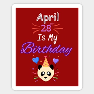 april 28 st is my birthday Magnet